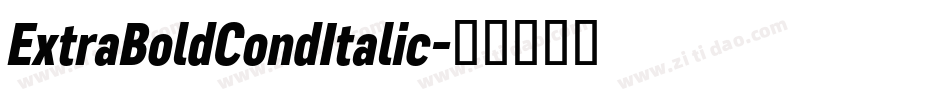 ExtraBoldCondItalic字体转换