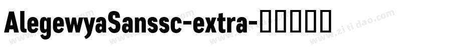 AlegewyaSanssc-extra字体转换 AlegewyaSanssc-extra字体转换