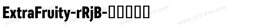 ExtraFruity-rRjB字体转换