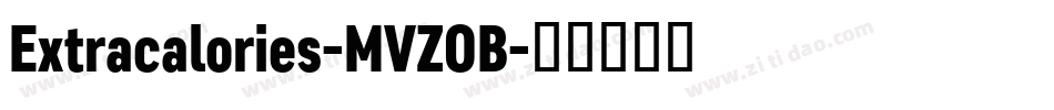 Extracalories-MVZOB字体转换