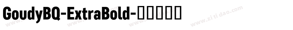 GoudyBQ-ExtraBold字体转换