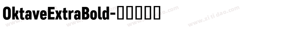 OktaveExtraBold字体转换