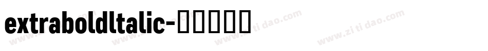 extraboldltalic字体转换