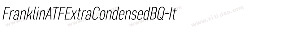FranklinATFExtraCondensedBQ-Italic字体转换