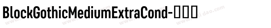 BlockGothicMediumExtraCond字体转换