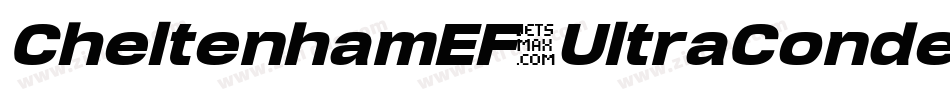 CheltenhamEF-UltraCondensIta字体转换