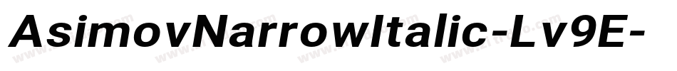 AsimovNarrowItalic-Lv9E字体转换