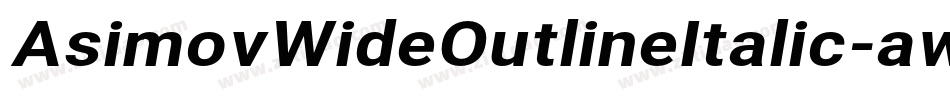 AsimovWideOutlineItalic-aw1g字体转换