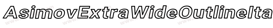 AsimovExtraWideOutlineItalic-mDm2字体转换