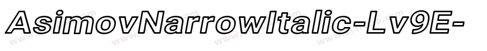 AsimovNarrowItalic-Lv9E字体转换