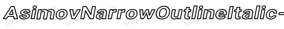 AsimovNarrowOutlineItalic-gXMp字体转换