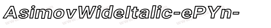 AsimovWideItalic-ePYn字体转换