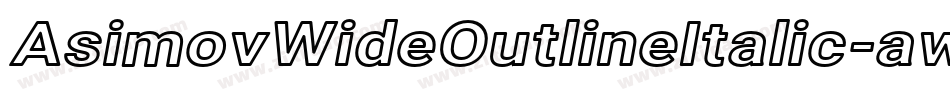 AsimovWideOutlineItalic-aw1g字体转换