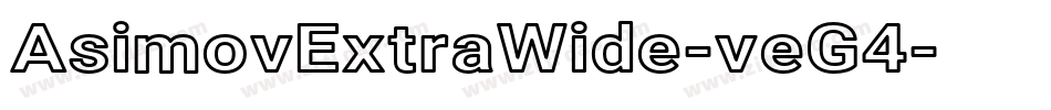 AsimovExtraWide-veG4字体转换