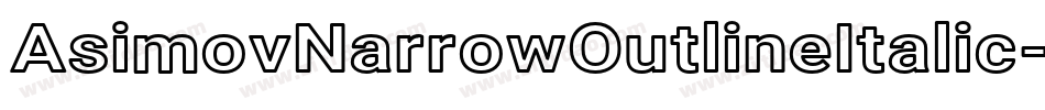 AsimovNarrowOutlineItalic-gXMp字体转换
