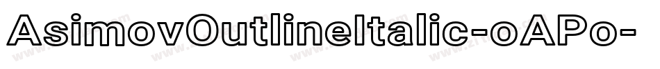 AsimovOutlineItalic-oAPo字体转换