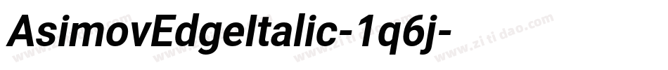 AsimovEdgeItalic-1q6j字体转换