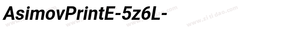 AsimovPrintE-5z6L字体转换