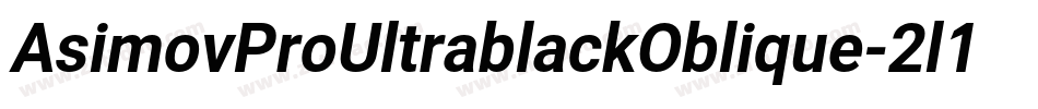 AsimovProUltrablackOblique-2l1w字体转换