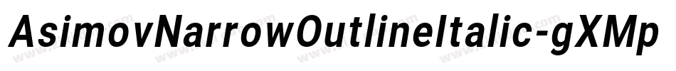 AsimovNarrowOutlineItalic-gXMp字体转换