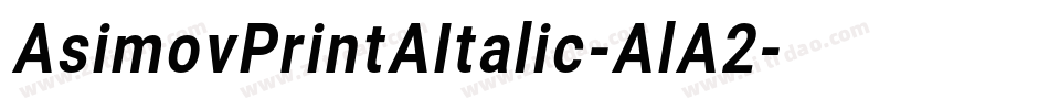 AsimovPrintAItalic-AlA2字体转换