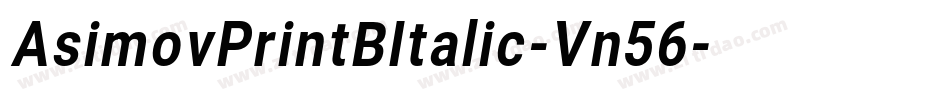 AsimovPrintBItalic-Vn56字体转换