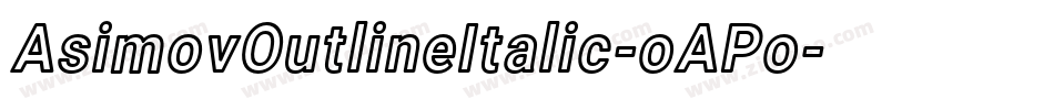 AsimovOutlineItalic-oAPo字体转换