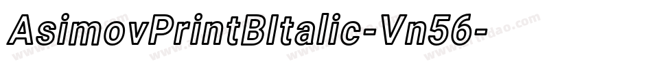 AsimovPrintBItalic-Vn56字体转换