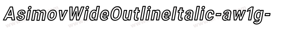 AsimovWideOutlineItalic-aw1g字体转换