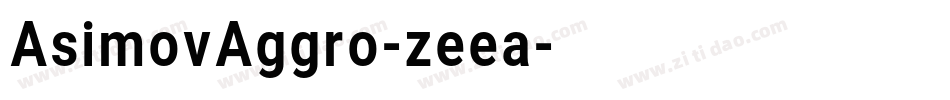 AsimovAggro-zeea字体转换