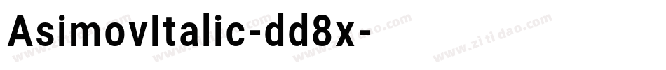 AsimovItalic-dd8x字体转换