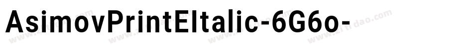 AsimovPrintEItalic-6G6o字体转换