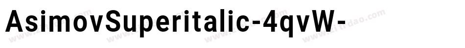 AsimovSuperitalic-4qvW字体转换