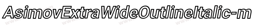 AsimovExtraWideOutlineItalic-mDm2字体转换