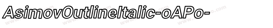 AsimovOutlineItalic-oAPo字体转换