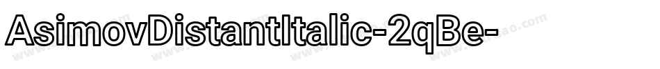 AsimovDistantItalic-2qBe字体转换