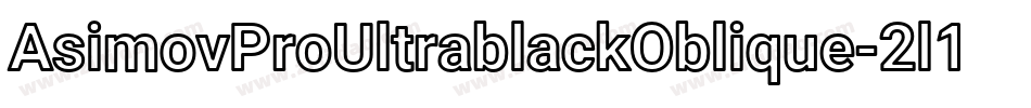 AsimovProUltrablackOblique-2l1w字体转换