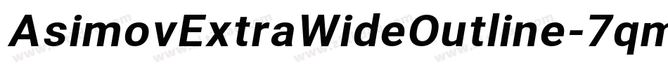 AsimovExtraWideOutline-7qmB字体转换