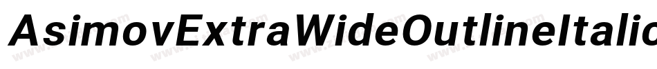 AsimovExtraWideOutlineItalic-mDm2字体转换