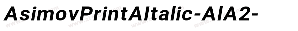 AsimovPrintAItalic-AlA2字体转换