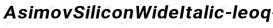 AsimovSiliconWideItalic-leoq字体转换