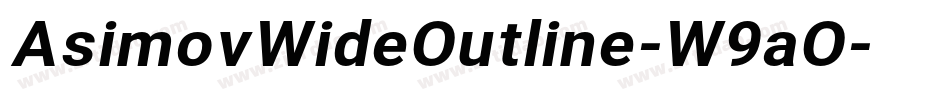 AsimovWideOutline-W9aO字体转换