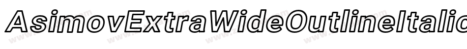 AsimovExtraWideOutlineItalic-mDm2字体转换