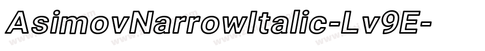 AsimovNarrowItalic-Lv9E字体转换