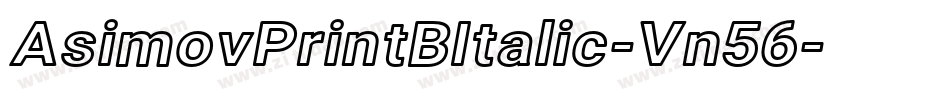 AsimovPrintBItalic-Vn56字体转换