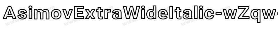 AsimovExtraWideItalic-wZqw字体转换