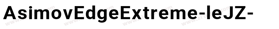 AsimovEdgeExtreme-leJZ字体转换