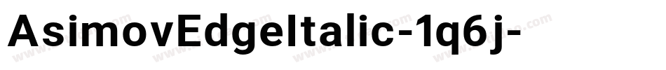 AsimovEdgeItalic-1q6j字体转换