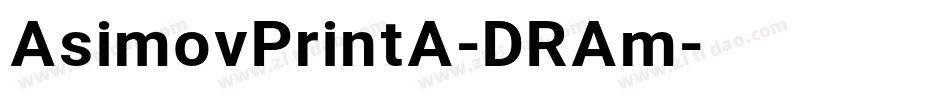 AsimovPrintA-DRAm字体转换