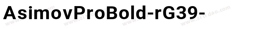 AsimovProBold-rG39字体转换